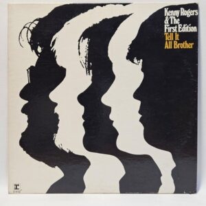 Kenny Rogers & The First Edition - Tell It All Brother