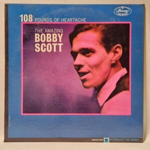 Bobby Scott - 108 Pounds Of Heartache