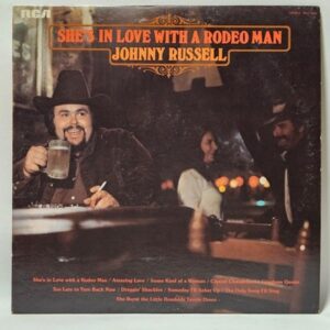 Johnny Russell (2) - She's In Love With A Rodeo Man