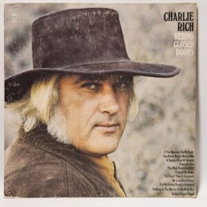 Charlie Rich - Behind Closed Doors