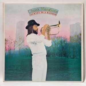 Chuck Mangione - Journey To A Rainbow