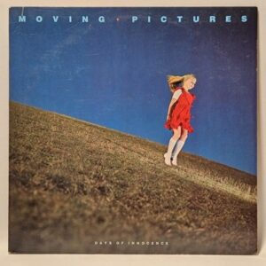 Moving Pictures (2) - Days Of Innocence