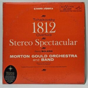 Morton Gould And His Orchestra - 1812 Overture - Stereo Spectacular