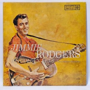 Jimmie Rodgers (2) - His Golden Year