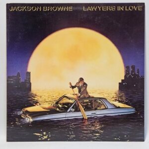 Jackson Browne - Lawyers In Love
