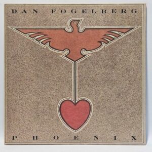 Dan Fogelberg - Phoenix