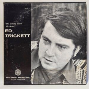 Ed Trickett - The Telling Takes Me Home