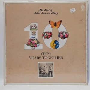 Peter, Paul & Mary - The Best Of Peter, Paul And Mary (Ten) Years Together