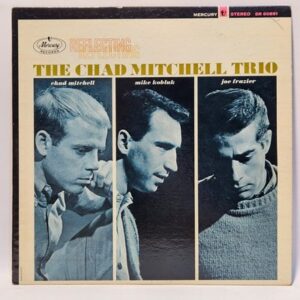 The Chad Mitchell Trio - Reflecting