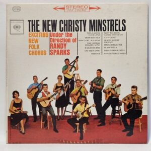 The New Christy Minstrels - Exciting New Folk Chorus