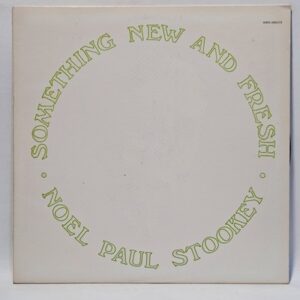 Noel Paul Stookey - Something New And Fresh