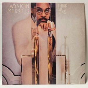 Wynton Marsalis - Think Of One