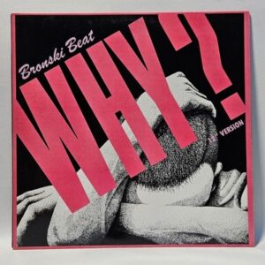 Bronski Beat - Why?