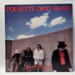 Pousette-Dart Band - Never Enough