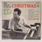 Ken Griffin (2) - The Organ Plays At Christmas