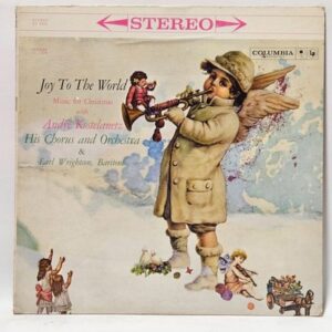 Andr© Kostelanetz And His Chorus - Joy To The World: Music For Christmas