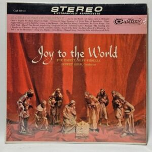 The Robert Shaw Chorale - Joy To The World