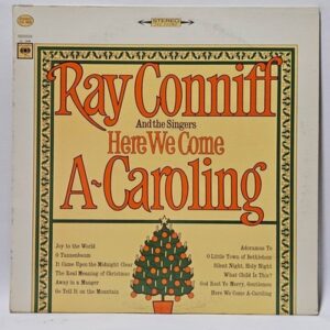 Ray Conniff And The Singers - Here We Come A-Caroling