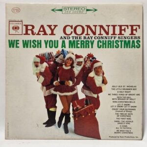 Ray Conniff And The Singers - We Wish You A Merry Christmas