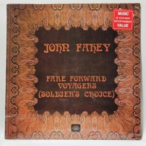 John Fahey - Fare Forward Voyagers (Soldier's Choice)