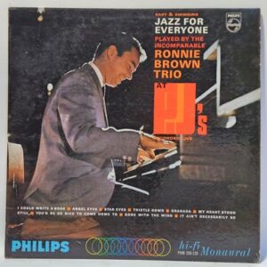 Ronnie Brown Trio - Jazz For Everyone At PJ's