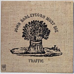 Traffic - John Barleycorn Must Die