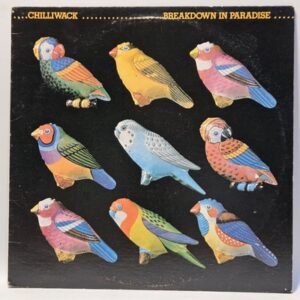 Chilliwack - Breakdown in Paradise