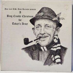 Bing Crosby - A Bing Crosby Christmas for Today's Army