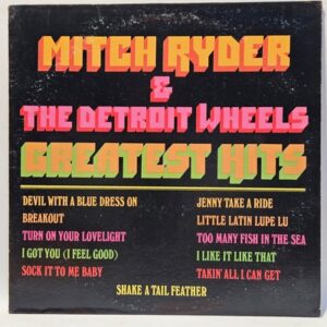 Mitch Ryder & The Detroit Wheels - Greatest Hits