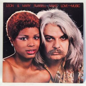 Leon & Mary Russell - Make Love to the Music