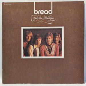 Bread - Baby I'm-A Want You