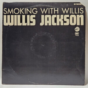 Willis Jackson - Smoking With Willis