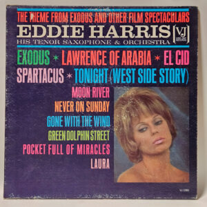 Eddie Harris His Tenor Saxophone & Orchestra - The Theme From Exodus And Other Film Spectaculars