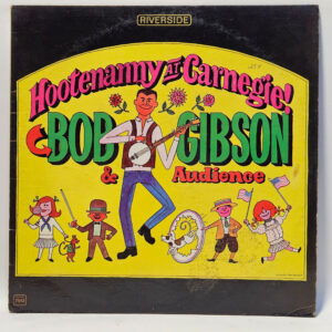 Bob Gibson - Hootenanny at Carnegie