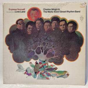 Charles Wright & The Watts 103rd Street Rhythm Band - Express Yourself
