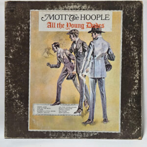 Mott the Hoople - All the Young Dudes