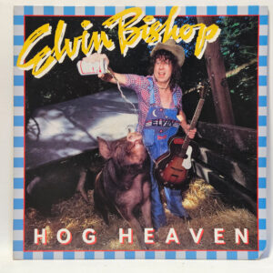 Elvin Bishop - Hog Heaven