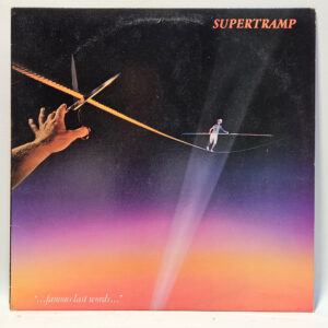 Supertramp - "...Famous Last Words..."