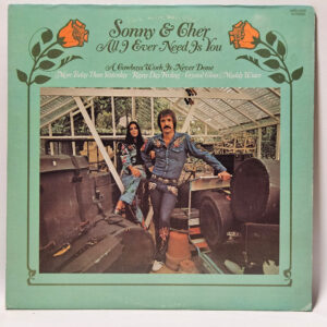 Sonny & Cher - All I Ever Need Is You