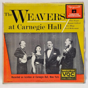 The Weavers - The Weavers At Carnegie Hall