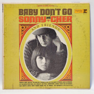 Sonny & Cher - Baby Don't Go