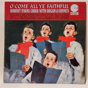 Robert Evans Choir - O' Come All Ye Faithful