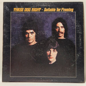 Three Dog Night - Suitable For Framing