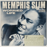 Memphis Slim - Worried Life