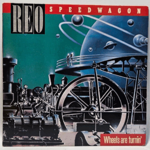 REO Speedwagon - Wheels Are Turnin'