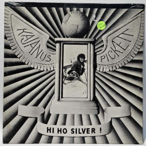 Kajanus Pickett - Hi Ho Silver