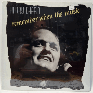 Harry Chapin - Remember When The Music