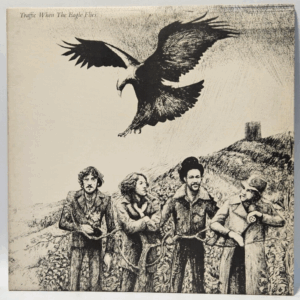 Traffic - When The Eagle Flies