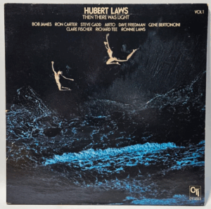 Hubert Laws - Then There Was Light (Vol 1)