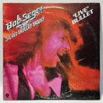 Bob Seger - Live Bullet